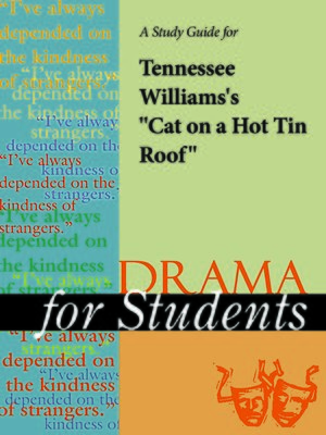cover image of A Study Guide for Tennessee Williams's "Cat on a Hot Tin Roof"